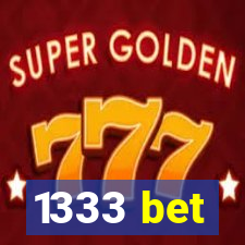 1333 bet
